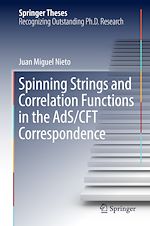 Télécharger le livre :  Spinning Strings and Correlation Functions in the AdS/CFT Correspondence