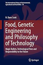 Télécharger le livre :  Food, Genetic Engineering and Philosophy of Technology