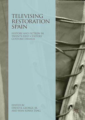 Téléchargez le livre :  Televising Restoration Spain