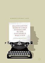 Télécharger le livre :  Re-Evaluating Women's Page Journalism in the Post-World War II Era