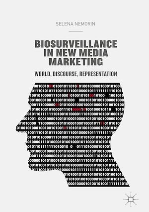 Téléchargez le livre :  Biosurveillance in New Media Marketing
