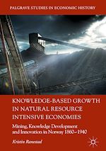 Télécharger le livre :  Knowledge-Based Growth in Natural Resource Intensive Economies