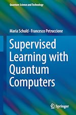 Télécharger le livre :  Supervised Learning with Quantum Computers