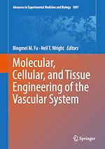 Télécharger le livre :  Molecular, Cellular, and Tissue Engineering of the Vascular System