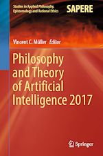 Télécharger le livre :  Philosophy and Theory of Artificial Intelligence 2017