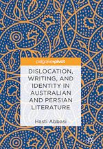Télécharger le livre :  Dislocation, Writing, and Identity in Australian and Persian Literature