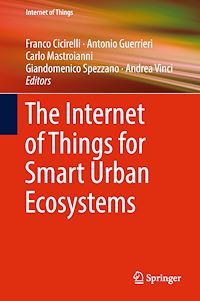 Télécharger le livre :  The Internet of Things for Smart Urban Ecosystems