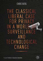 Télécharger le livre :  The Classical Liberal Case for Privacy in a World of Surveillance and Technological Change