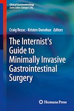 Télécharger le livre :  The Internist's Guide to Minimally Invasive Gastrointestinal Surgery
