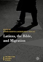 Télécharger le livre :  Latinxs, the Bible, and Migration