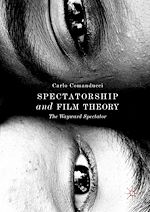Télécharger le livre :  Spectatorship and Film Theory