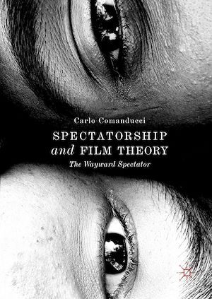 Téléchargez le livre :  Spectatorship and Film Theory