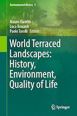 Télécharger le livre :  World Terraced Landscapes: History, Environment, Quality of Life