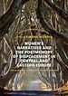 Télécharger le livre :  Women's Narratives and the Postmemory of Displacement in Central and Eastern Europe