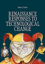 Télécharger le livre :  Renaissance Responses to Technological Change