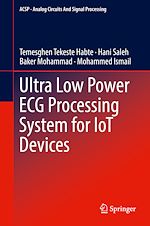 Télécharger le livre :  Ultra Low Power ECG Processing System for IoT Devices