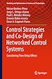 Télécharger le livre :  Control Strategies and Co-Design of Networked Control Systems