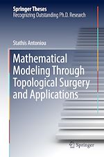 Télécharger le livre :  Mathematical Modeling Through Topological Surgery and Applications