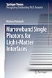 Télécharger le livre :  Narrowband Single Photons for Light-Matter Interfaces