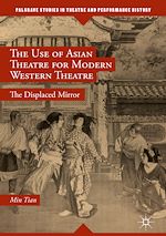 Download this eBook The Use of Asian Theatre for Modern Western Theatre