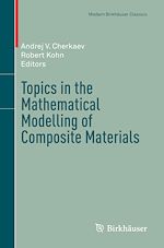 Télécharger le livre :  Topics in the Mathematical Modelling of Composite Materials