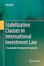 Télécharger le livre :  Stabilization Clauses in International Investment Law