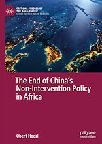 Télécharger le livre :  The End of China's Non-Intervention Policy in Africa