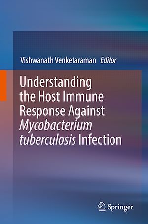 Téléchargez le livre :  Understanding the Host Immune Response Against Mycobacterium tuberculosis Infection