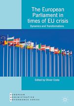 Télécharger le livre :  The European Parliament in Times of EU Crisis