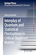 Télécharger le livre :  Interplay of Quantum and Statistical Fluctuations in Critical Quantum Matter