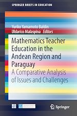 Download this eBook Mathematics Teacher Education in the Andean Region and Paraguay