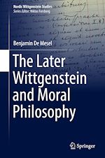 Télécharger le livre :  The Later Wittgenstein and Moral Philosophy