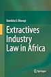 Télécharger le livre :  Extractives Industry Law in Africa
