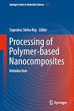 Télécharger le livre :  Processing of Polymer-based Nanocomposites