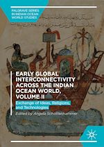Télécharger le livre :  Early Global Interconnectivity across the Indian Ocean World, Volume II
