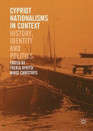 Téléchargez le livre :  Cypriot Nationalisms in Context