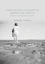 Télécharger le livre :  Christina Reid's Theatre of Memory and Identity