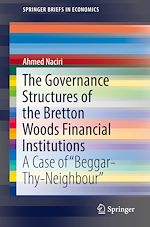Télécharger le livre :  The Governance Structures of the Bretton Woods Financial Institutions