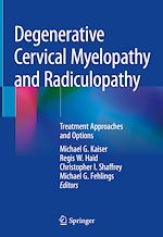 Télécharger le livre :  Degenerative Cervical Myelopathy and Radiculopathy