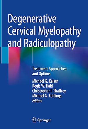 Téléchargez le livre :  Degenerative Cervical Myelopathy and Radiculopathy