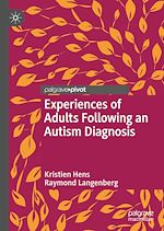 Télécharger le livre :  Experiences of Adults Following an Autism Diagnosis