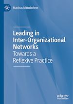 Télécharger le livre :  Leading in Inter-Organizational Networks