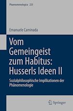 Télécharger le livre :  Vom Gemeingeist zum Habitus: Husserls Ideen II