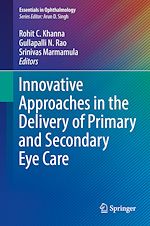 Télécharger le livre :  Innovative Approaches in the Delivery of Primary and Secondary Eye Care