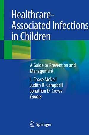 Téléchargez le livre :  Healthcare-Associated Infections in Children