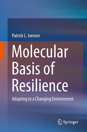 Téléchargez le livre :  Molecular Basis of Resilience