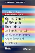 Télécharger le livre :  Optimal Control of PDEs under Uncertainty