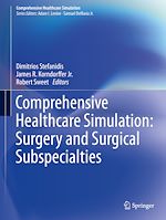 Télécharger le livre :  Comprehensive Healthcare Simulation: Surgery and Surgical Subspecialties