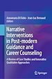 Télécharger le livre :  Narrative Interventions in Post-modern Guidance and Career Counseling