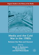Télécharger le livre :  Media and the Cold War in the 1980s